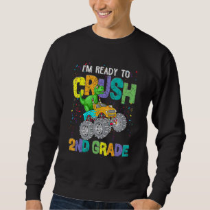Sweatshirt Je suis prêt à écraser le camion-monstre de 2e ann