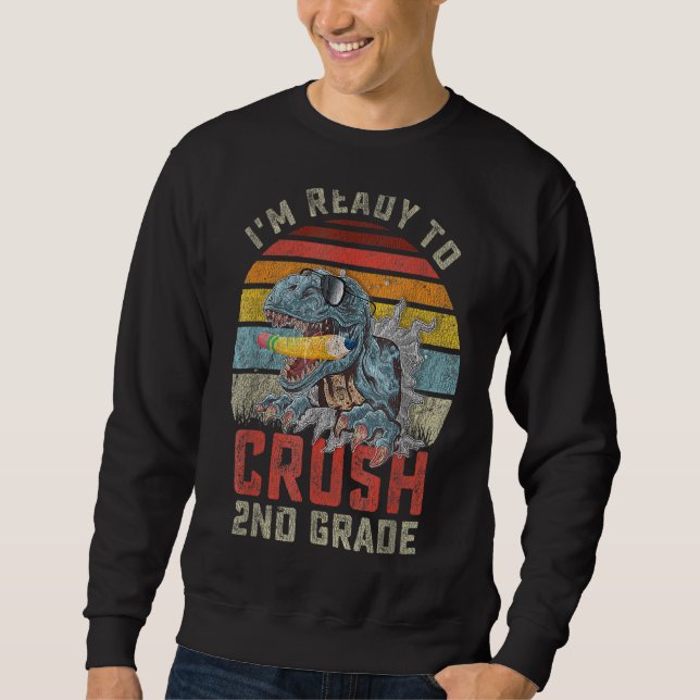 Sweatshirt Je suis prêt à écraser le dinosaure de 2e année de (Devant)