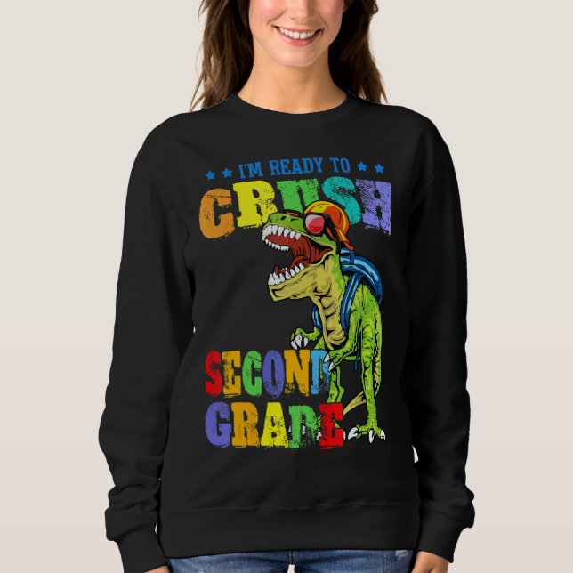 Sweatshirt Je suis prêt à écraser le dinosaure de deuxième an (Devant)