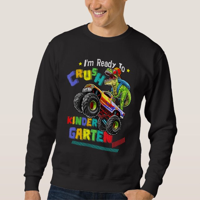 Sweatshirt Je suis prêt à écraser le dinosaure de jardin d'en (Devant)