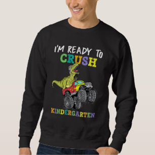 Sweatshirt Je Suis Prêt À Écraser Les Dinos De Camion Monster