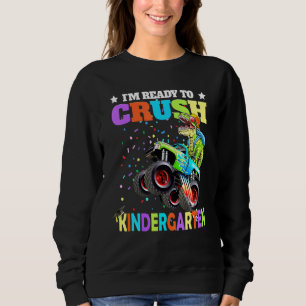 Sweatshirt Je Suis Prêt À Écraser Les Dinos De Camion Monster