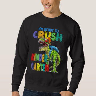Sweatshirt Je suis prêt à écraser les dinosaures de la matern