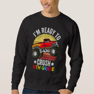 Sweatshirt Je suis prêt à écraser les vêtements de camion mon
