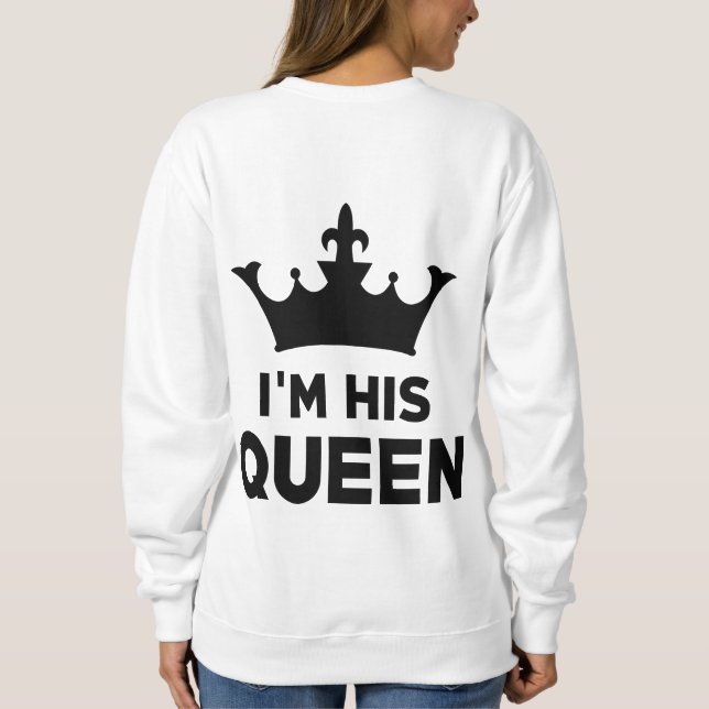 Sweatshirt Je suis sa reine (Dos)
