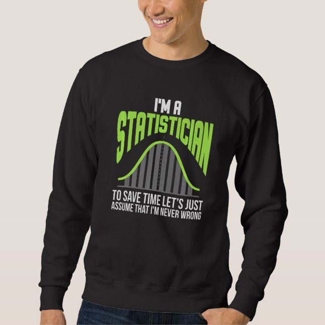 Sweatshirt Je suis statisticien Statistiques Mathématiques Co (Devant)
