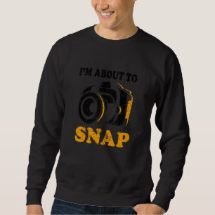Sweatshirt Je suis sur le point de regarder la photographie d