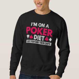 Sweatshirt Je Suis Sur Un Graphique De Régime De Poker Pour L