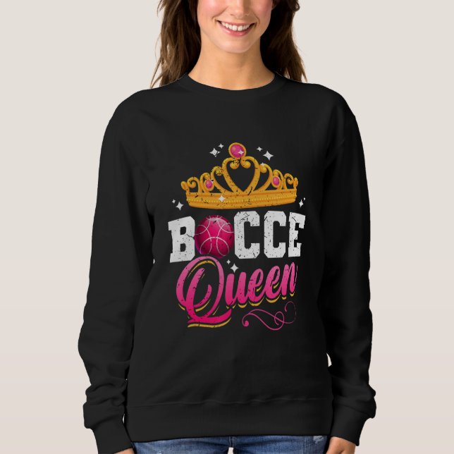 Sweatshirt Je suis The Bocce Queen Italian Bowling Game Bocce (Devant)