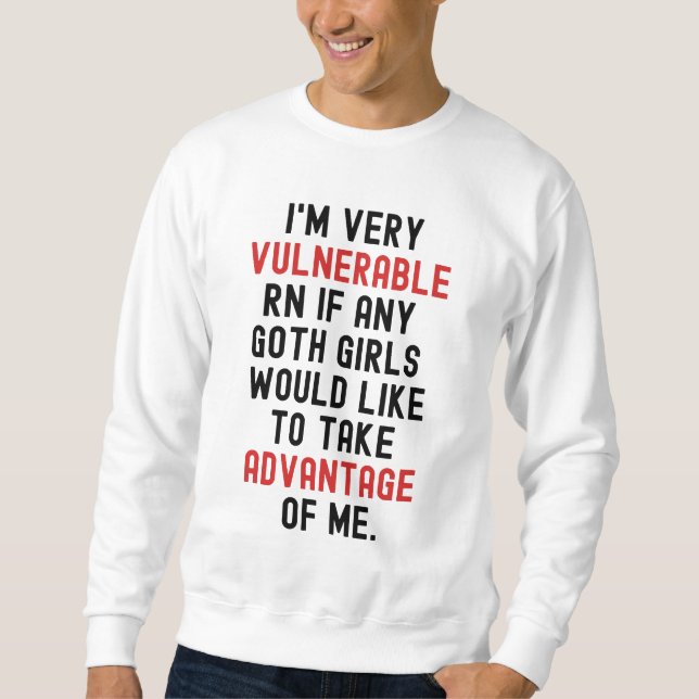 Sweatshirt Je suis très vulnérable Rn Goth Dark (Devant)
