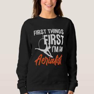 Sweatshirt Je Suis Un Aérialiste Qui Enveloppe Un Artiste De 