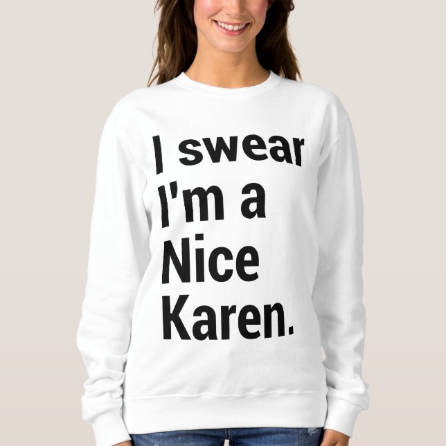 Sweatshirt Je suis un chouette karen drôle mème karen (Devant)