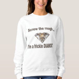 Sweatshirt Je suis un diamant