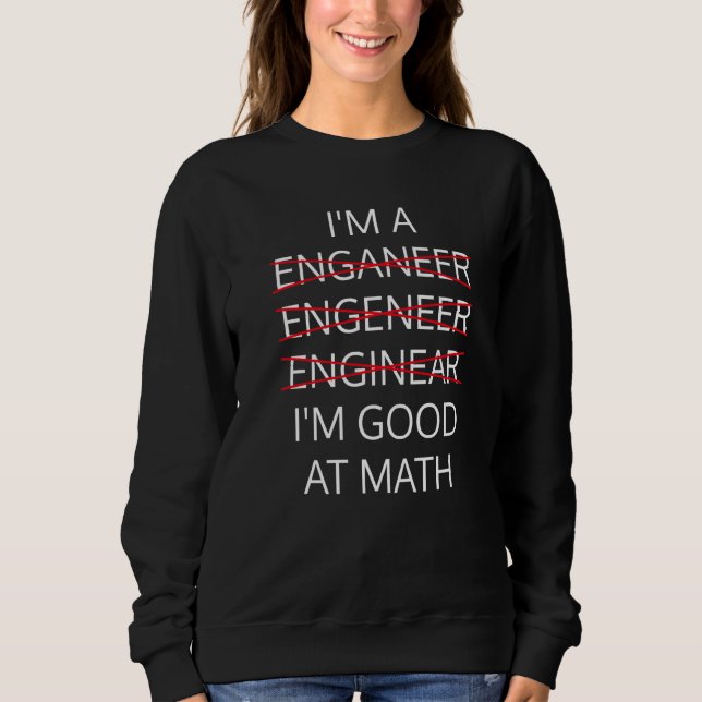 Sweatshirt Je suis un ingénieur bon en maths Physique Science (Devant)