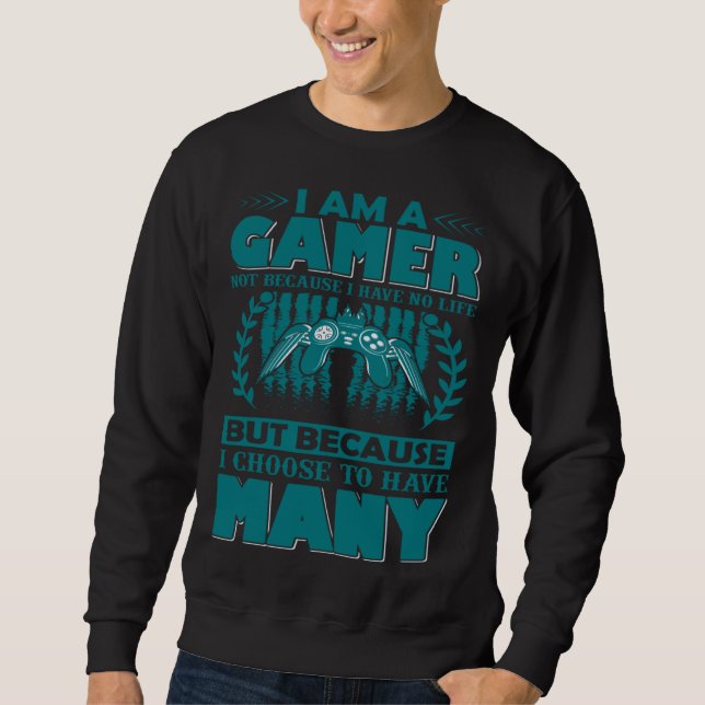 Sweatshirt Je suis un joueur de jeu vidéo sur PC et console d (Devant)