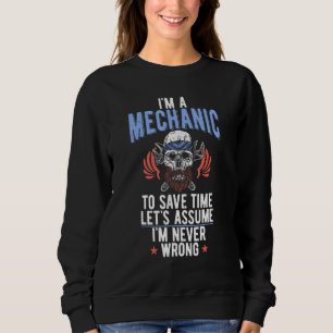 Sweatshirt Je Suis Un Mécanicien Pour Économiser Du Temps Sup