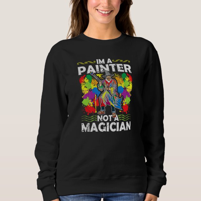 Sweatshirt Je suis un peintre pas un magicien Hommes (Devant)