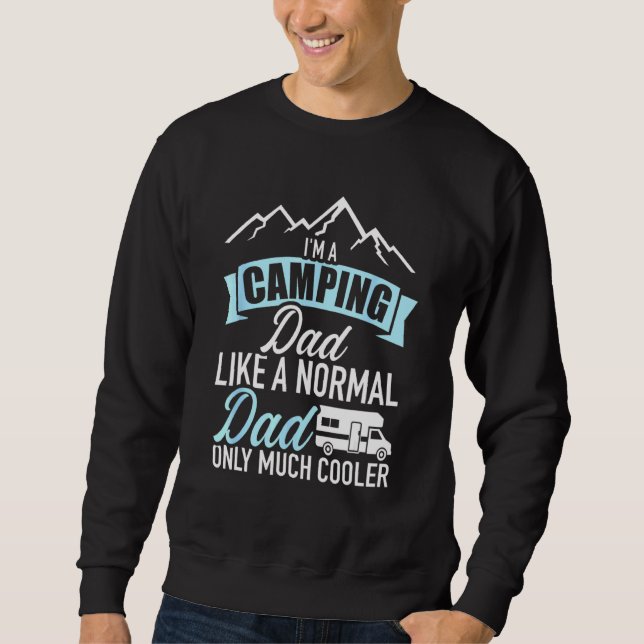 Sweatshirt Je Suis Un Père De Camping Comme Un Papa Normal Se (Devant)