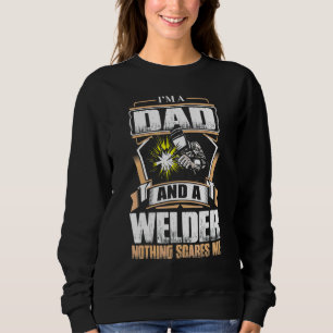 Sweatshirt Je Suis Un Père Et Un Soudeur Pour Hommes Drôle So