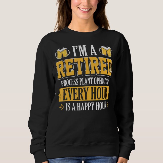 Sweatshirt Je suis un Plante de processus à la retraite toute (Devant)