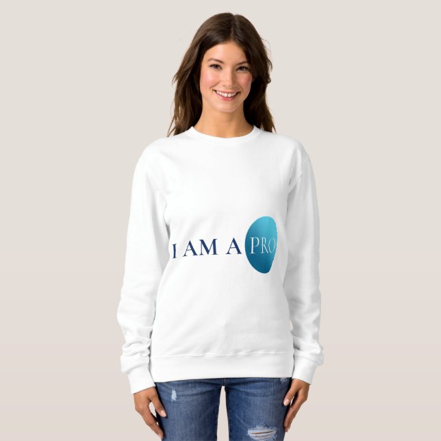 Sweatshirt JE SUIS UN PRO | Minimalisme d'autonomisation (Devant entier)