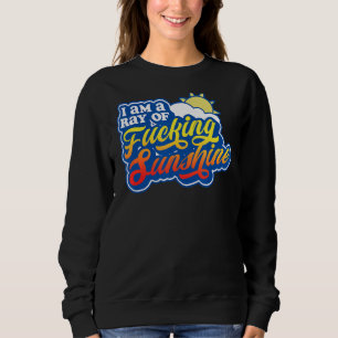 Sweatshirt Je Suis Un Rayon De F Cking Sunshine Grumpy Antiso