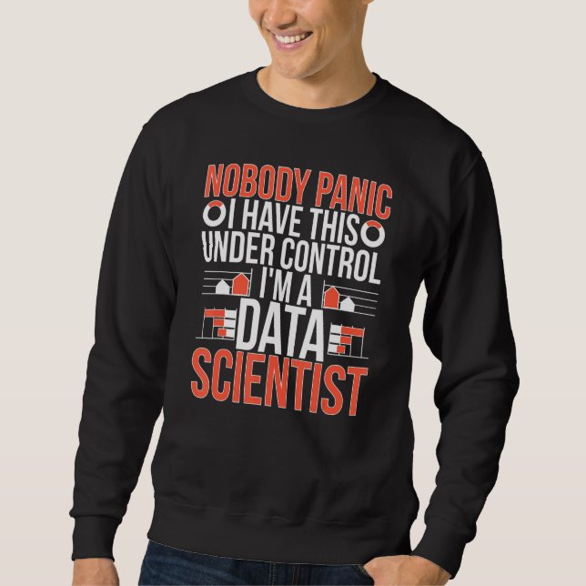 Sweatshirt Je suis un scientifique de données Science des don (Devant)