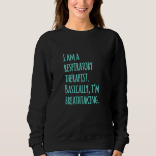Sweatshirt Je suis un thérapeute respiratoire