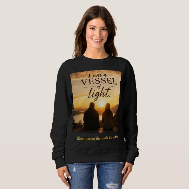 Sweatshirt Je suis un vase de lumière (Devant entier)