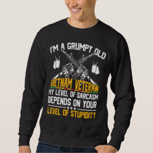 Sweatshirt Je suis un vieux Vieux Vietnam grincheux Sarcasme 