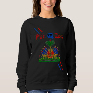 Sweatshirt Je suis un Zoe 1804 Drapeau Haïtien Sam Promo