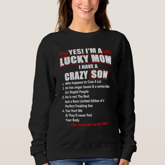 Sweatshirt Je Suis Une Chanceuse Maman J'Ai Un Fils Fou Qui E (Devant)