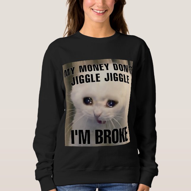 Sweatshirt Je suis une femme de mème de chat cassé (Devant)