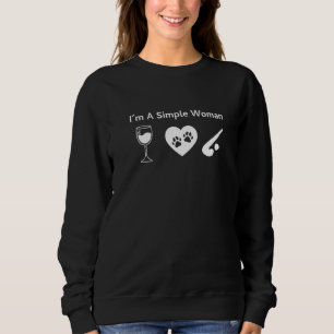 Sweatshirt Je suis une femme simple de hockey sur gazon