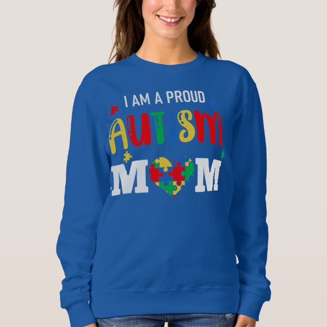 Sweatshirt Je suis une fière autisme maman maman maman maman  (Devant)
