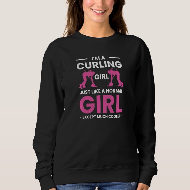 Sweatshirt Je suis une fille de curling Curler Ice Curl Stone (Devant)