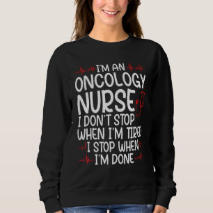 Sweatshirt Je suis une infirmière en oncologie soigne l'oncol