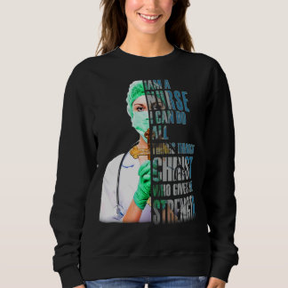 Sweatshirt Je Suis Une Infirmière Je Peux Faire Tout Par Chri
