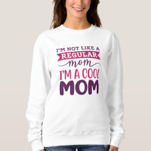 Sweatshirt Je suis une maman Cool