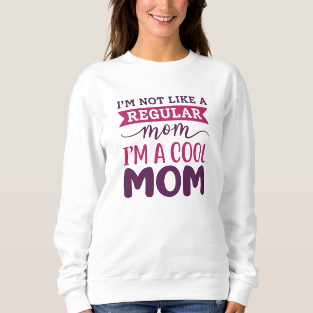 Sweatshirt Je suis une maman Cool (Devant)