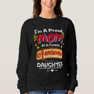 Sweatshirt Je suis une maman fière d'une fille carrément géni