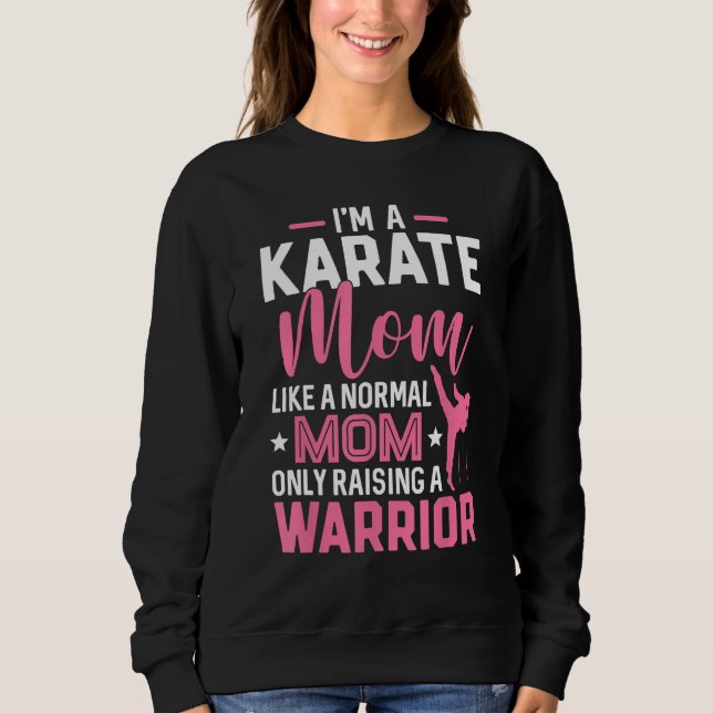 Sweatshirt Je suis une maman Karate comme une maman normale é (Devant)