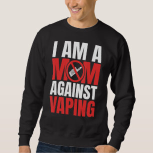 Sweatshirt Je Suis Une Mère Contre Vapant Drôle Mommy_1