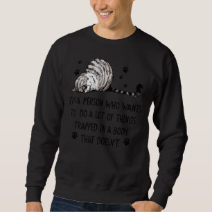 Sweatshirt Je suis une personne qui veut faire beaucoup de ch