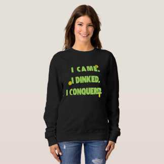 Sweatshirt Je suis venu j'ai bu j'ai conquis humour sweatshir