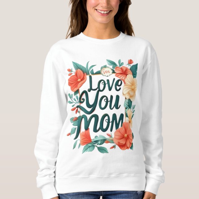 Sweatshirt je t'aime maman (Devant)