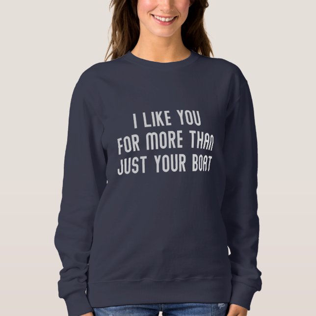 Sweatshirt Je T'Aime Pour Plus Que Ton Bateau (Devant)