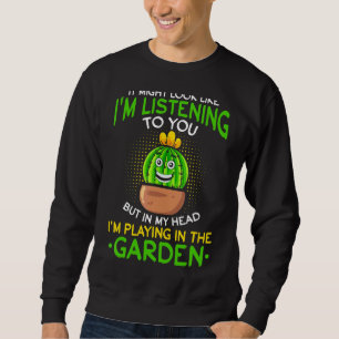 Sweatshirt Je t'écoute, mais dans ma tête je joue dans