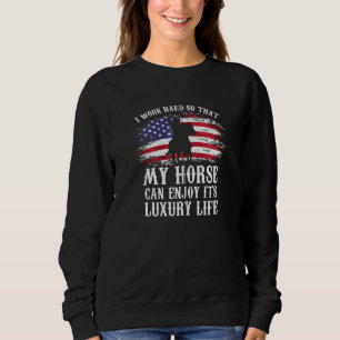 Sweatshirt Je Travaille dur Pour Que Mon Cheval Cheval Rider 