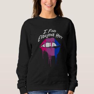 Sweatshirt Je trouve tout le monde chaud citations bisexuelle